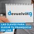 5 claves a tener en cuenta en el momento de elegir una franquicia online