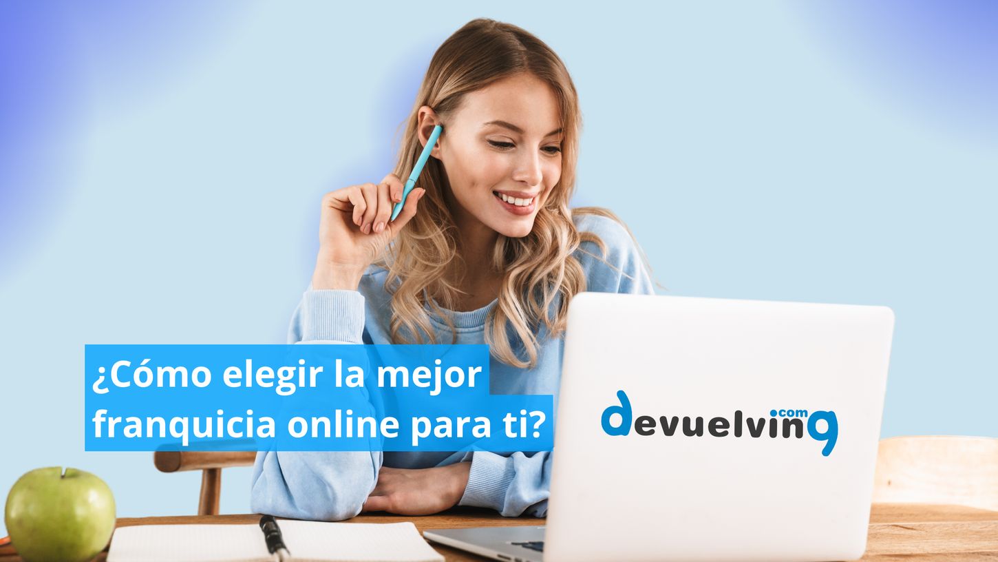 ¿Cómo elegir la mejor franquicia online para ti?