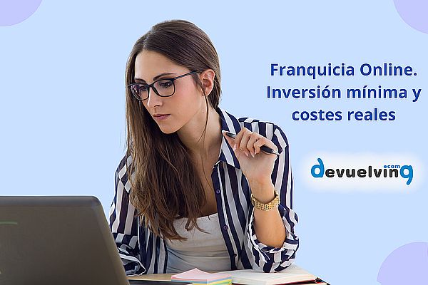 Montar una franquicia online. Inversión mínima y costes reales en 2026