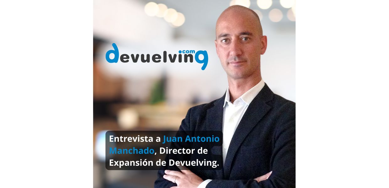 Entrevista en franquiciashoy.es a Juan Antonio Manchado, Director de Expansión de Devuelving