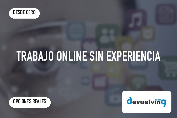 Trabajo online sin experiencia: opciones reales para empezar desde cero en 2026