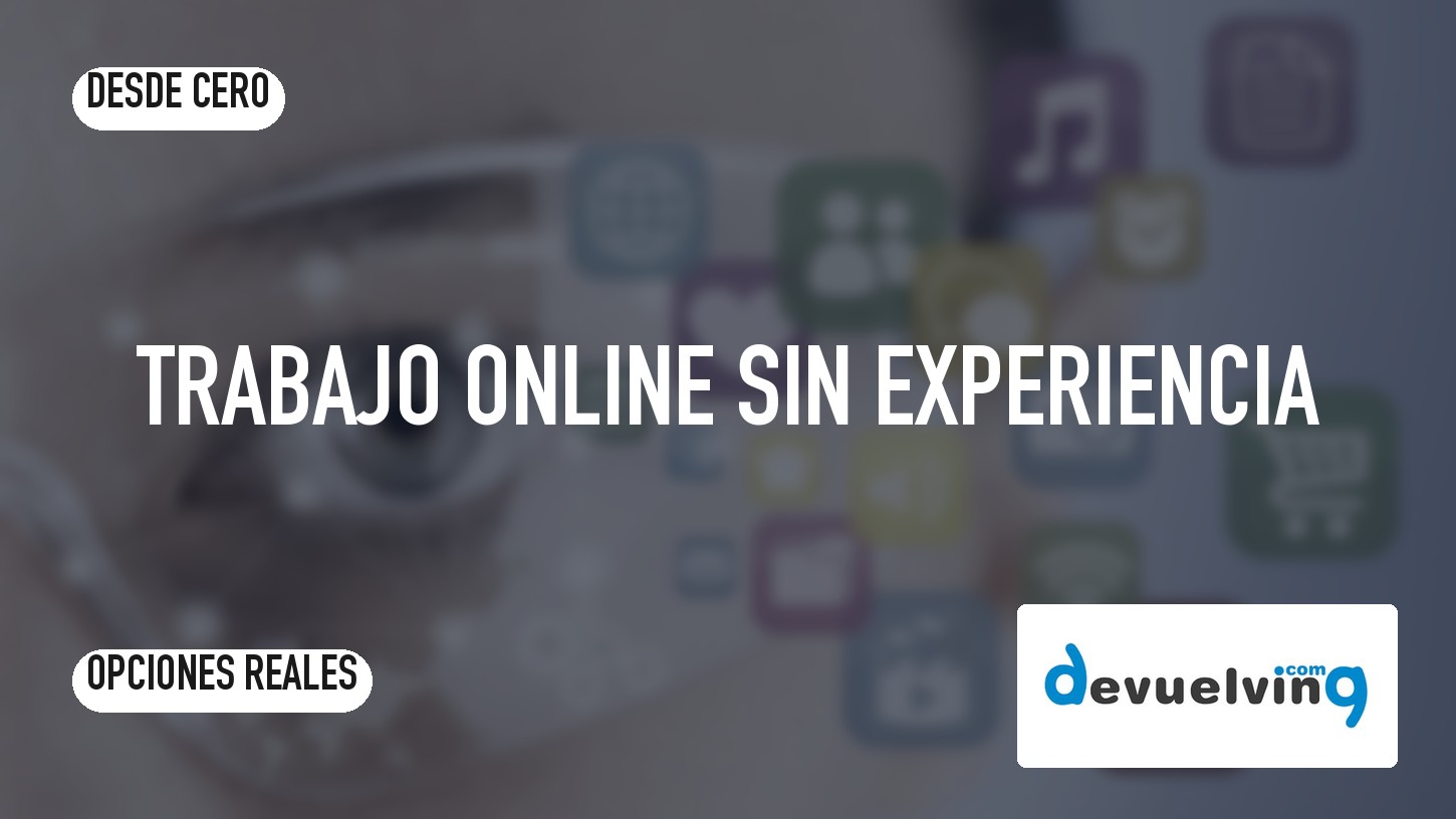 Trabajo online sin experiencia: opciones reales para empezar desde cero en 2026