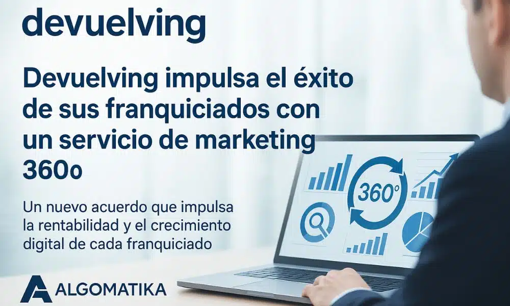 Devuelving impulsa su red de franquicias online con un acuerdo estratégico con Algomatika